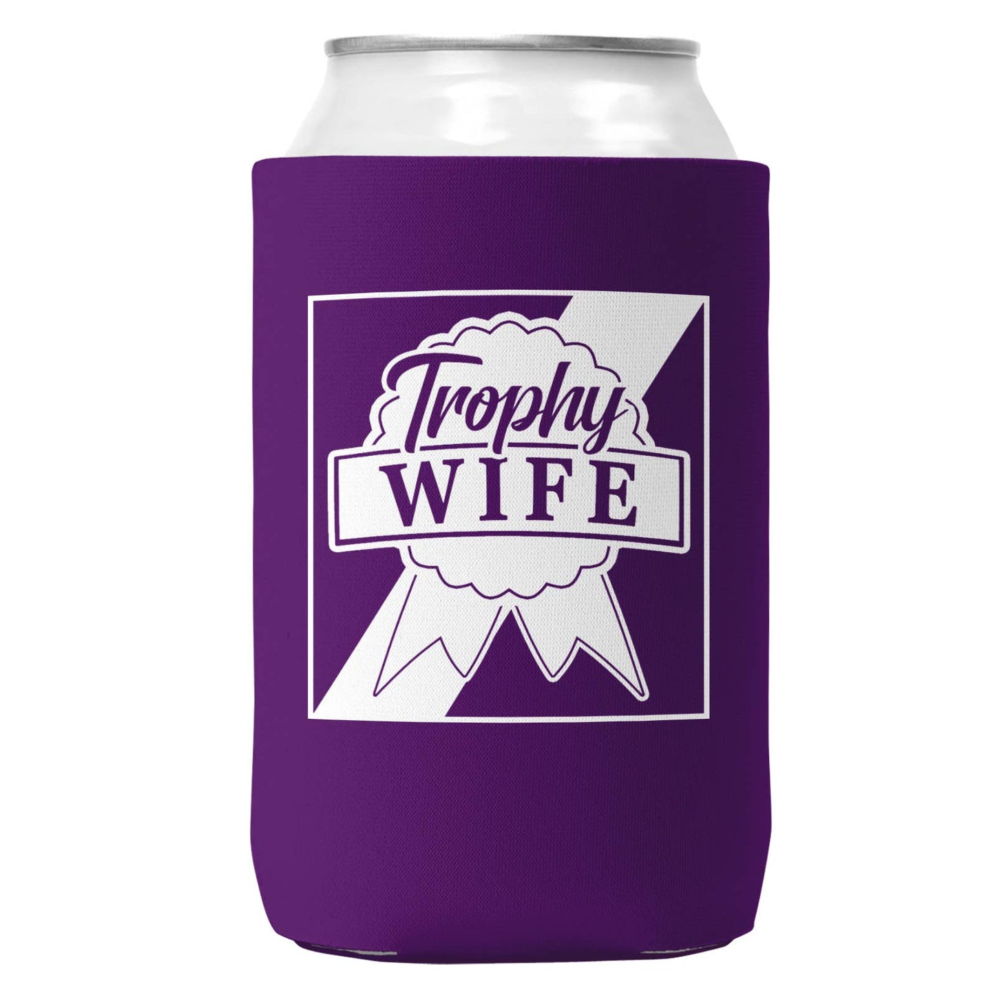 Trophy Wife Can Coozie/Cooler for 12oz Cans