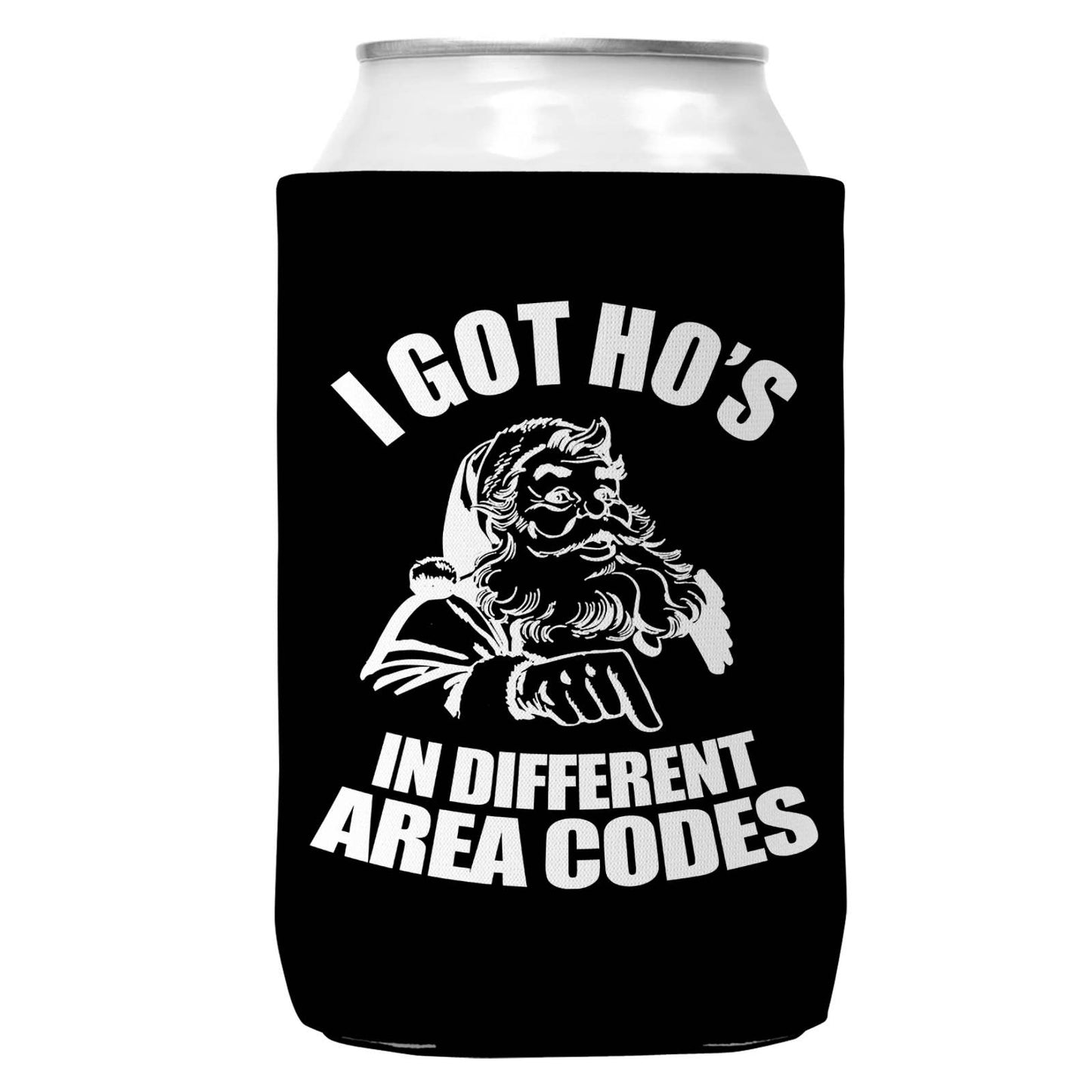 I Got Ho's In Different Area Codes Can Coozie for Christmas