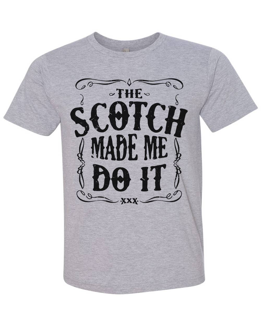 The Scotch Made Me Do It Crewneck T-Shirt Men's Grey