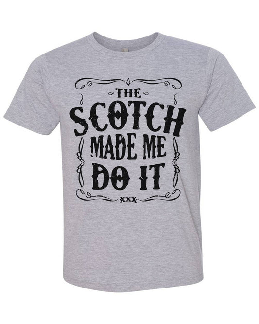 The Scotch Made Me Do It Crewneck T-Shirt Men's Grey