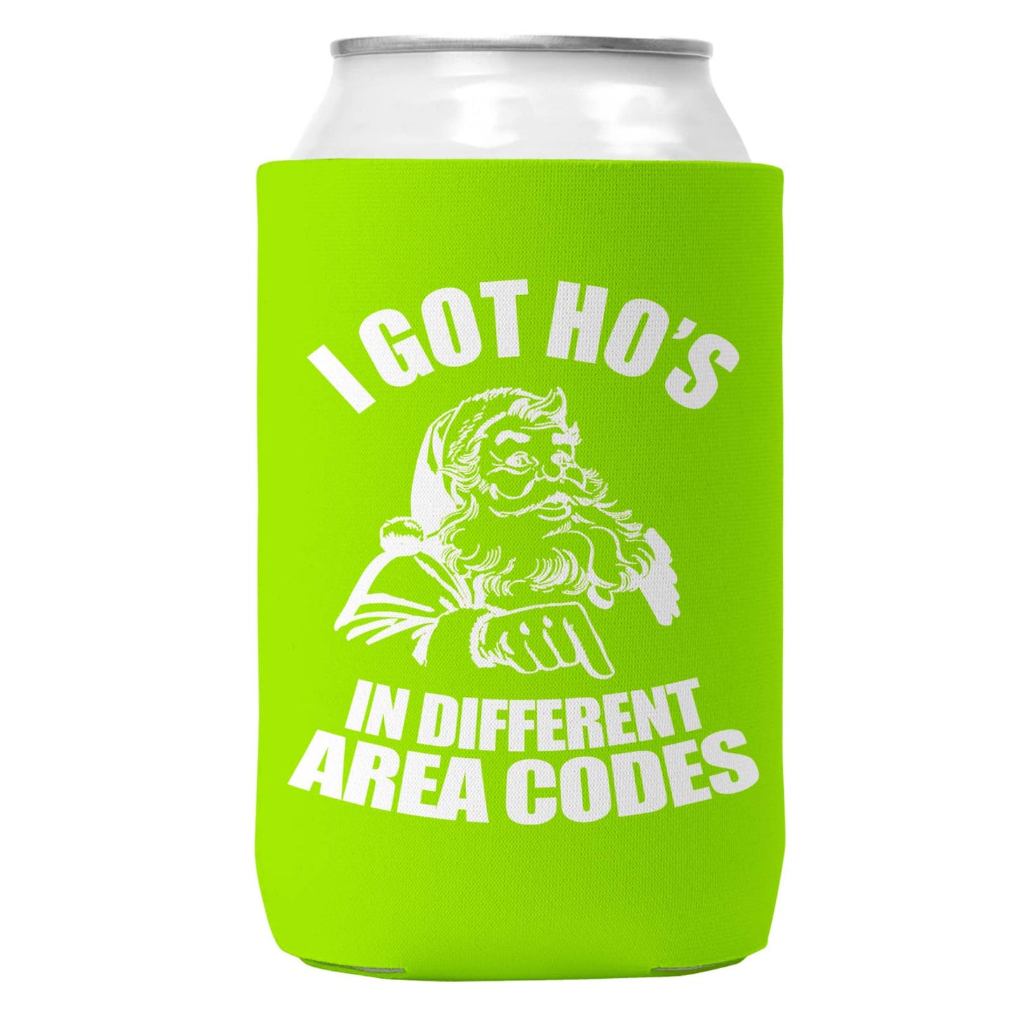 I Got Ho's In Different Area Codes Can Coozie for Christmas